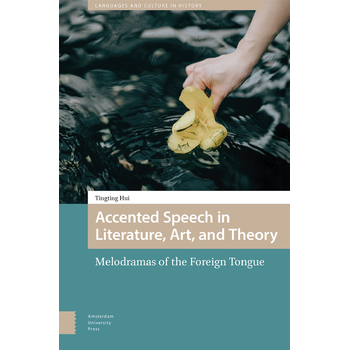 Accented Speech in Literature, Art, and Theory (Hardback) bij Singel 344