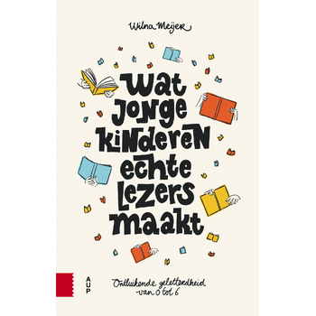Wat jonge kinderen echte lezers maakt (Paperback) bij Singel 344