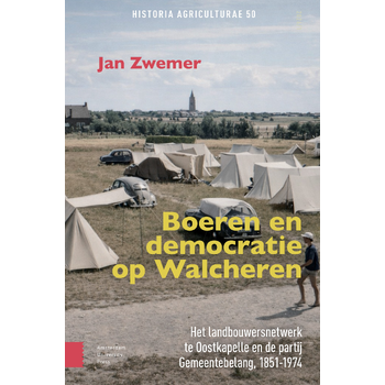 Boeren en democratie op Walcheren (Hardback) bij Singel 344