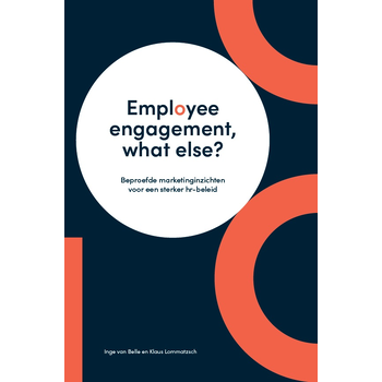 Employee engagement, what else? (Paperback) bij Singel 344