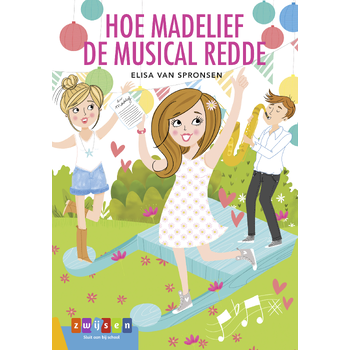 Hoe Madelief de musical redde (Hardback) bij Singel 344