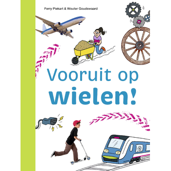 Vooruit op wielen! (Hardback) bij Singel 344