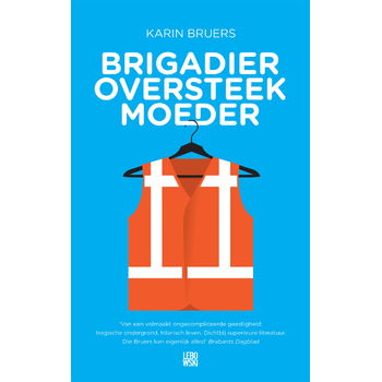Brigadier oversteekmoeder (Paperback) bij Singel 344