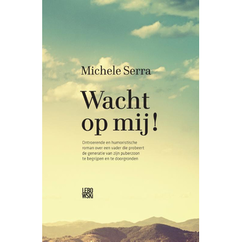 Wacht op mij! (Paperback) bij Singel 344