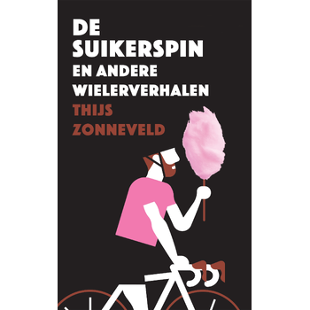 De suikerspin (Paperback) van Thijs Zonneveld