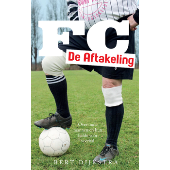FC De Aftakeling (Paperback) bij Singel 344
