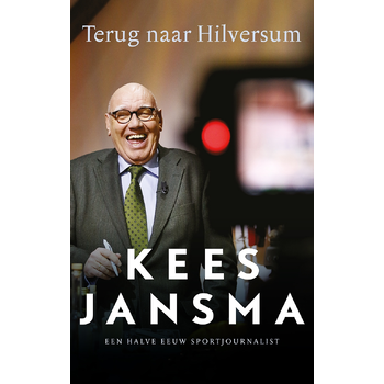 Terug naar Hilversum (Paperback) van Kees Jansma