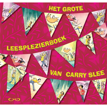 Het grote leesplezierboek van Carry Slee (Paperback) bij Singel 344