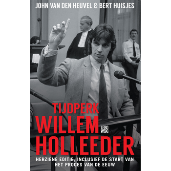 Tijdperk Willem Holleeder (Paperback) bij Singel 344