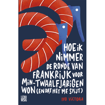 Hoe ik nimmer de Ronde van Frankrijk voor min-twaalfjarigen won (en dat het me spijt) (Paperback) bij Singel 344