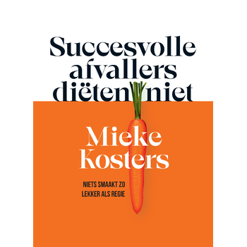 Succesvolle afvallers diëten niet (Paperback) bij Singel 344