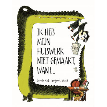Ik heb mijn huiswerk niet gemaakt, want... (Hardback) bij Singel 344