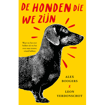 De honden die we zijn (Paperback) bij Singel 344