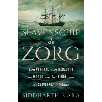 Slavenschip de Zorg (Paperback) bij Singel 344