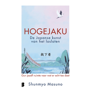 Hogejaku: de Japanse kunst van het loslaten (Hardback) bij Singel 344