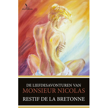 De liefdesavonturen van Monsieur Nicolas (Paperback) van Restif Bretonne