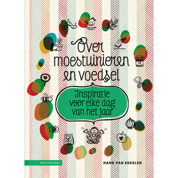 Over moestuinieren en voedsel (Hardback) bij Singel 344