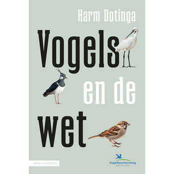 Vogels en de wet (Paperback) van Harm Dotinga
