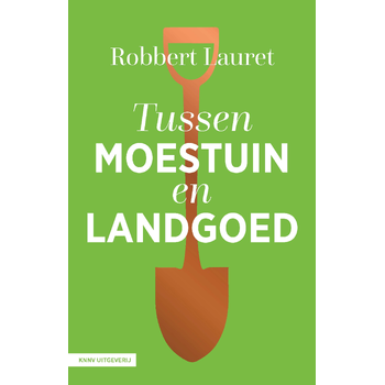 Tussen moestuin en landgoed (Paperback) bij Singel 344