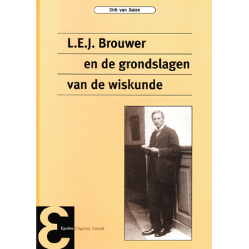 L.E.J. Brouwer en de grondslagen van de wiskunde (Paperback) bij Singel 344
