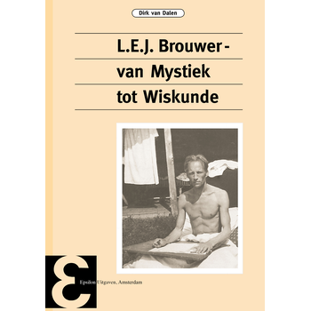 L.E.J. Brouwer, van mystiek tot wiskunde (Paperback) bij Singel 344