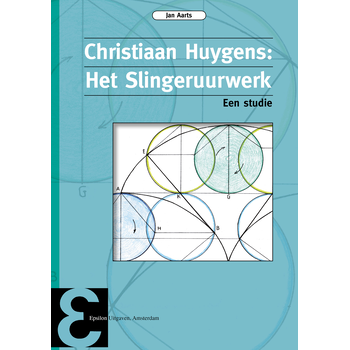 Christiaan Huygens: Het Slingeruurwerk (Paperback) bij Singel 344