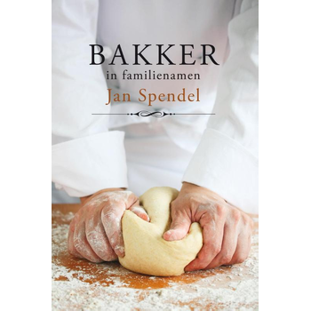 Bakker in familienamen (Paperback) bij Singel 344