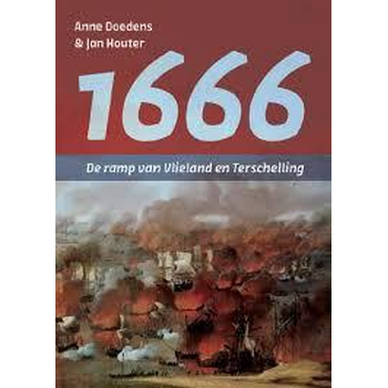 1666 - De ramp van Vlieland en Terschelling (Paperback) bij Singel 344