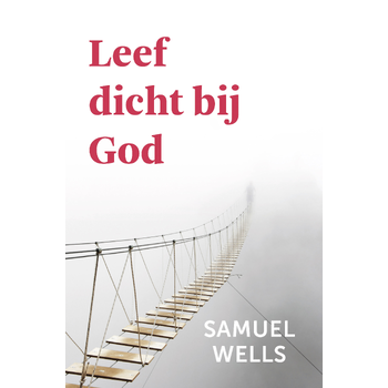 Leef dicht bij God (Paperback) bij Singel 344