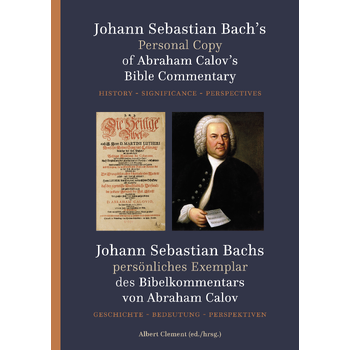 Johann Sebastian Bach's Personal copy of Abraham Calov's Bible Commentary (Hardback) bij Singel 344