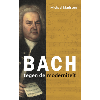 Bach tegen de moderniteit (Hardback) bij Singel 344