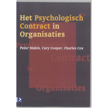 Het psychologisch contract in organisaties (Paperback) van P.J. Makin