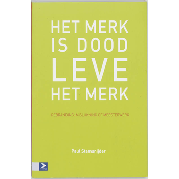 Het merk is dood, leve het merk (Paperback) bij Singel 344