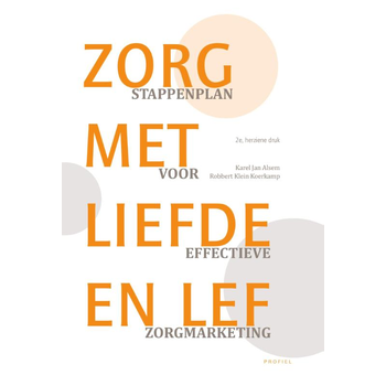 Zorg met liefde en lef (Paperback) bij Singel 344