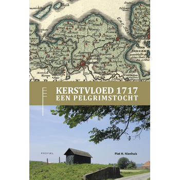 Combinatie Kerstvloed 1717, een Pelgrimstocht en Wandelroute Kerstvloed 1717 (Hardback) bij Singel 344
