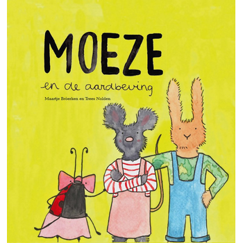 Moeze en de aardbeving (Hardback) van Trees Nolden