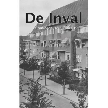 De Inval (Hardback) van Karin Loon