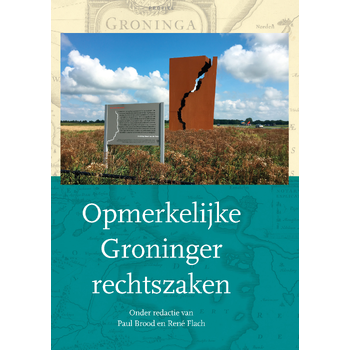 Opmerkelijke Groninger rechtszaken (Hardback) bij Singel 344
