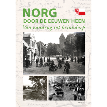 Norg door de eeuwen heen (Hardback) bij Singel 344