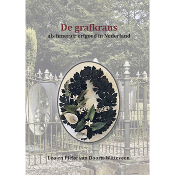 De grafkrans als funerair erfgoed in Nederland (Hardback) bij Singel 344