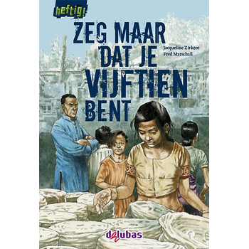 Zeg maar dat je vijftien bent (Hardback) bij Singel 344