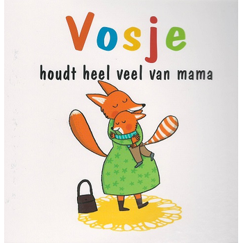 Vosje houdt heel veel van mama (Hardback) bij Singel 344