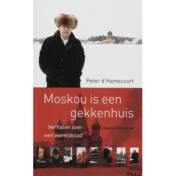 Moskou is een gekkenhuis (Paperback) bij Singel 344