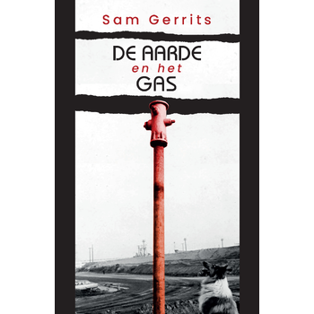 De aarde en het gas (Paperback) bij Singel 344