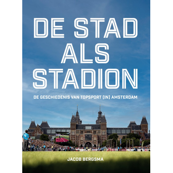 De stad als stadion (Hardback) bij Singel 344