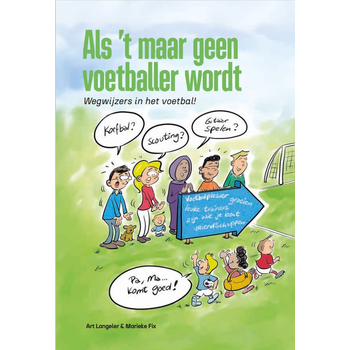 Als ’t maar geen voetballer wordt (Paperback) bij Singel 344