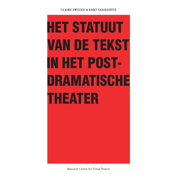 Het Statuut van de tekst in het postdramatische theater (Paperback) bij Singel 344