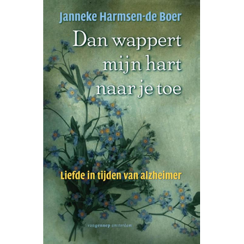 Dan wappert mijn hart naar je toe (Paperback) bij Singel 344