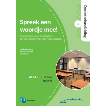 Spreek een woordje mee! Docentenhandleiding Alfa B - Deel 4 : School + e-learning (Paperback) bij Singel 344