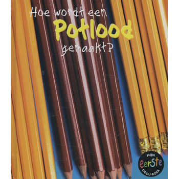 Hoe wordt een potlood gemaakt? (Hardback) van Angela Royston